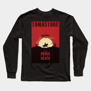 Tombstone Arizona wild west town Long Sleeve T-Shirt